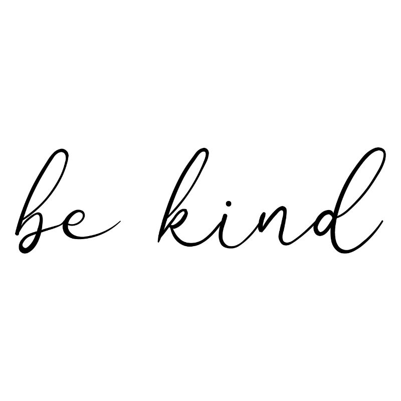 Be Kind