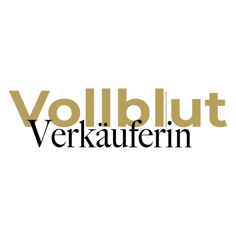 Vollblut Verkäuferin Spruch