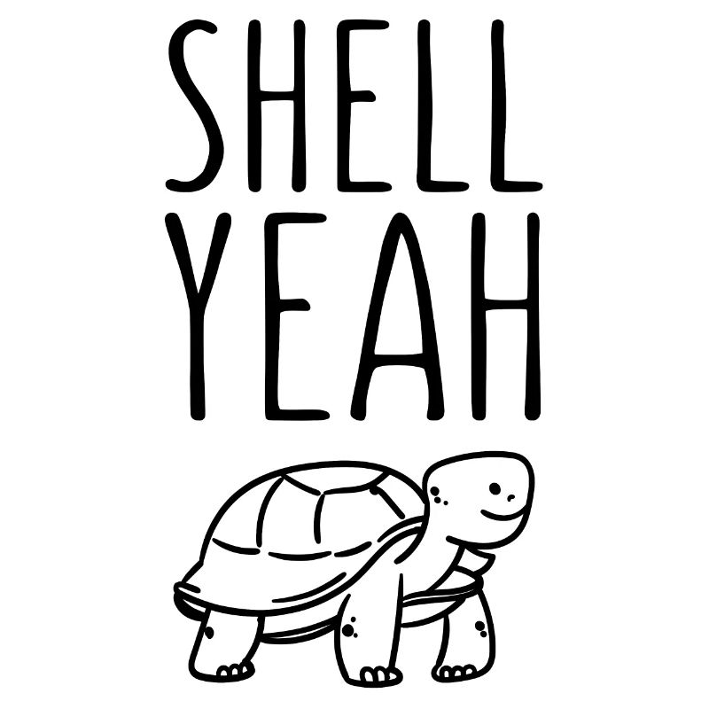 Shell Yeah Schildkröte