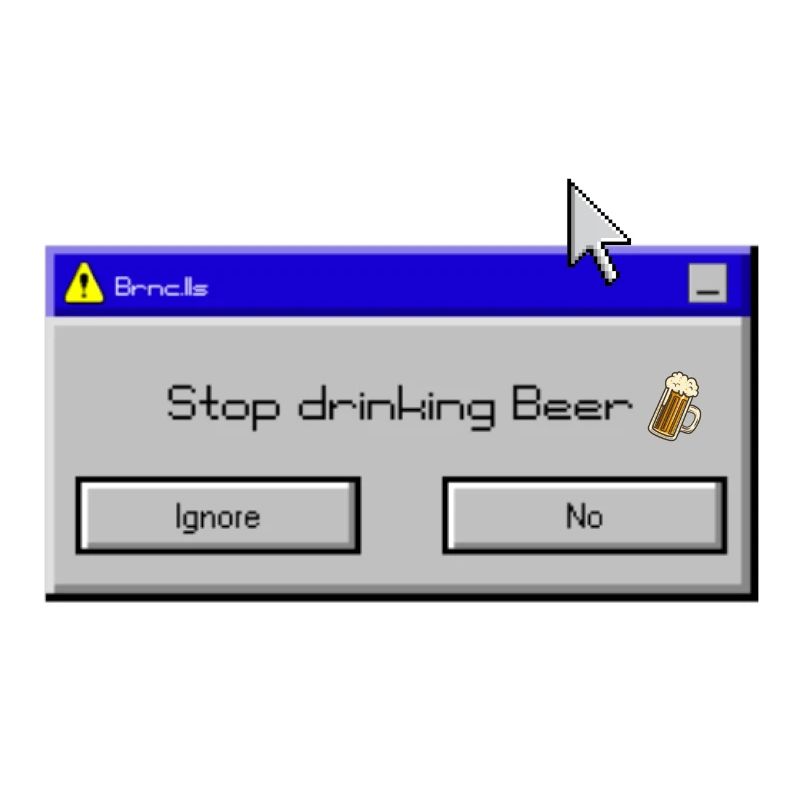 Stop drinking Beer
