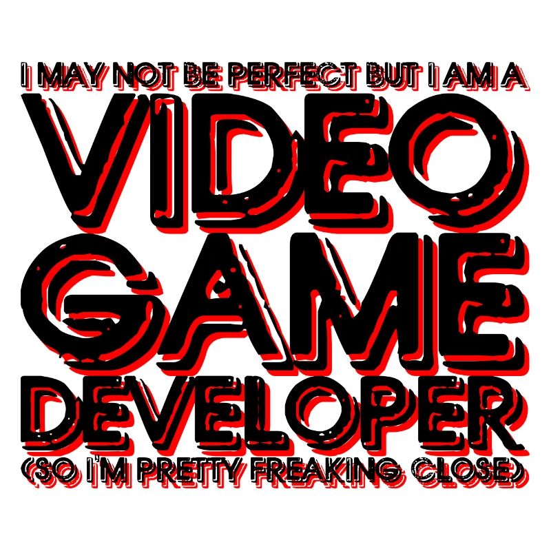 Not Be Perfect But I Am A Video Game Developer 4