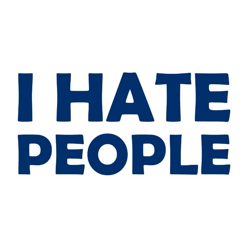 I Hate People - Ich hasse Menschen