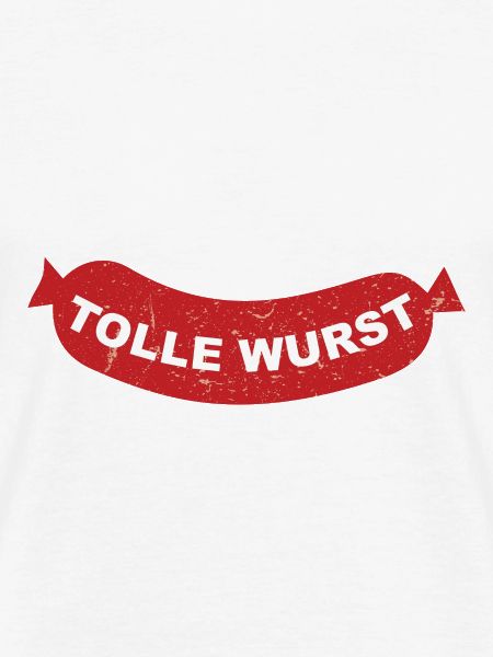 Tolle Wurst