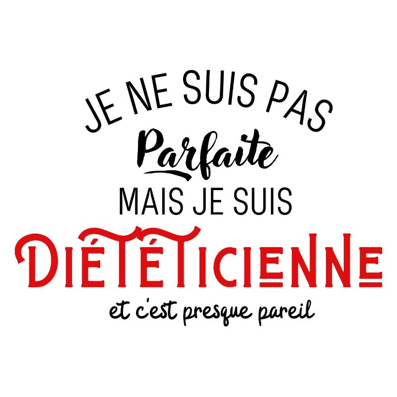 Pas parfaite mais diététicienne