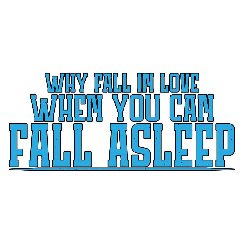 Why Fall In Love When You Can Fall Asleep 3