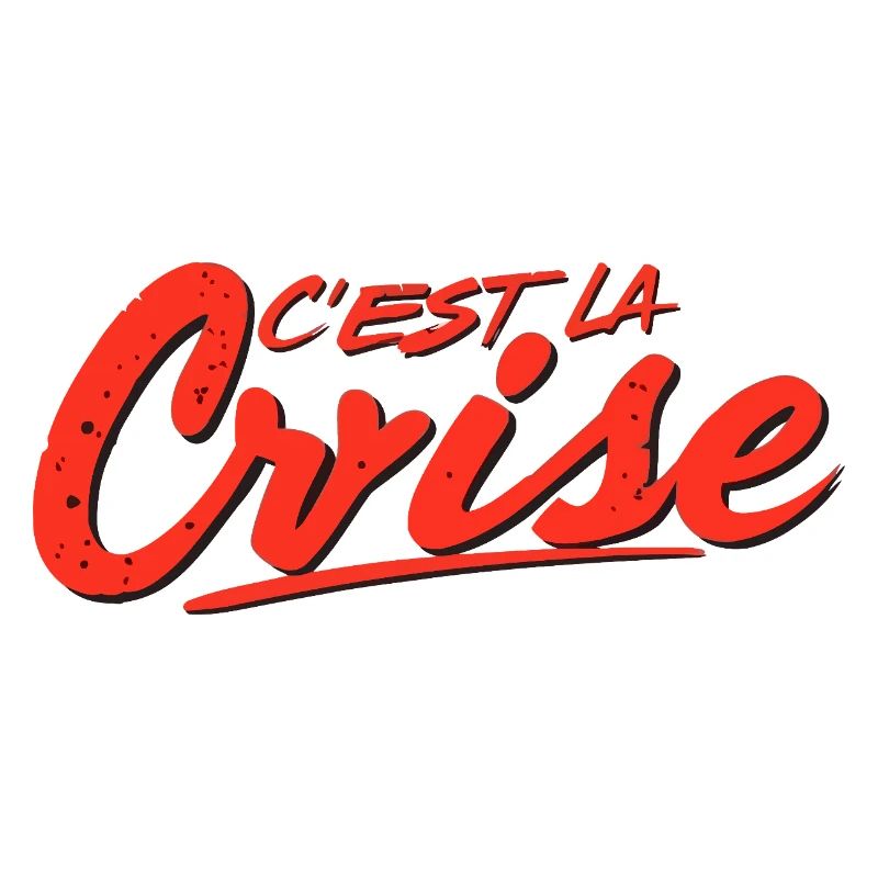 C'est la crise