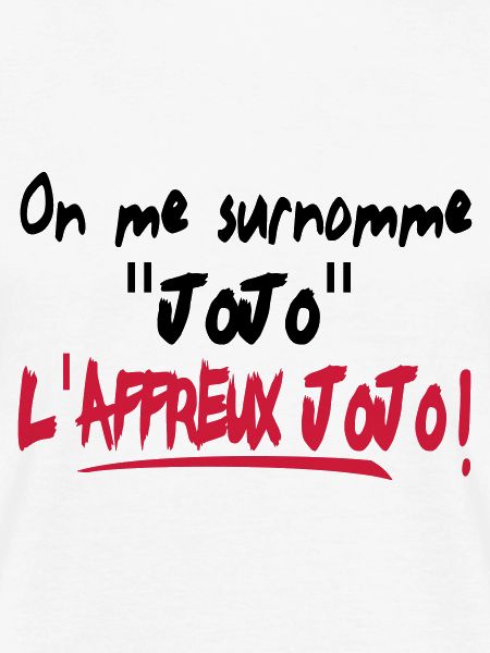 HUMOUR affreux jojo!!! t-shirt,logo,motif,visuel