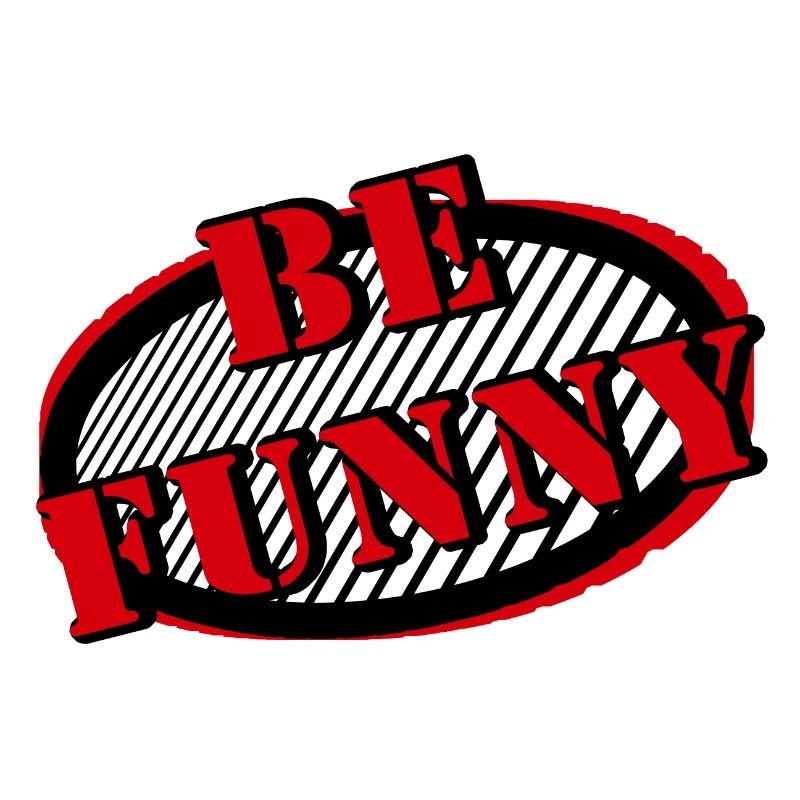 be funny