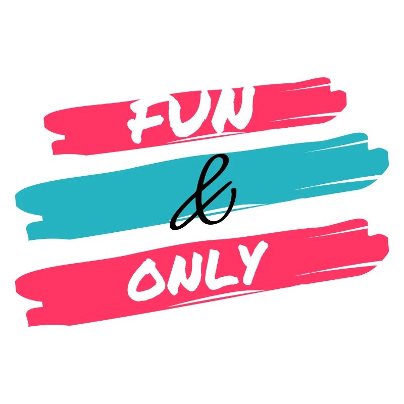 FUN ONLY