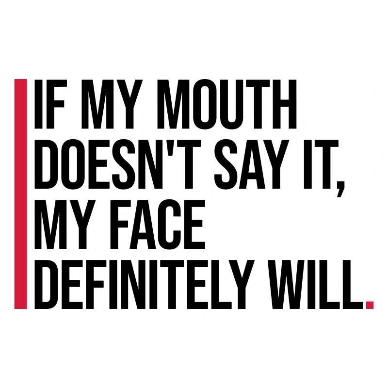 my face definitely will