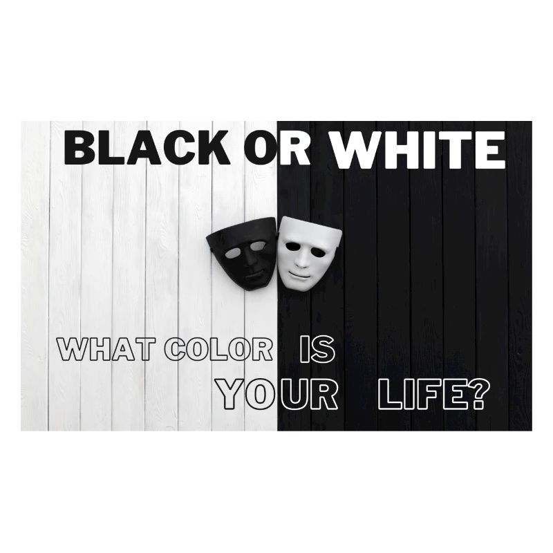 Schwarz oder Weiß, was ist deine Farbe?
