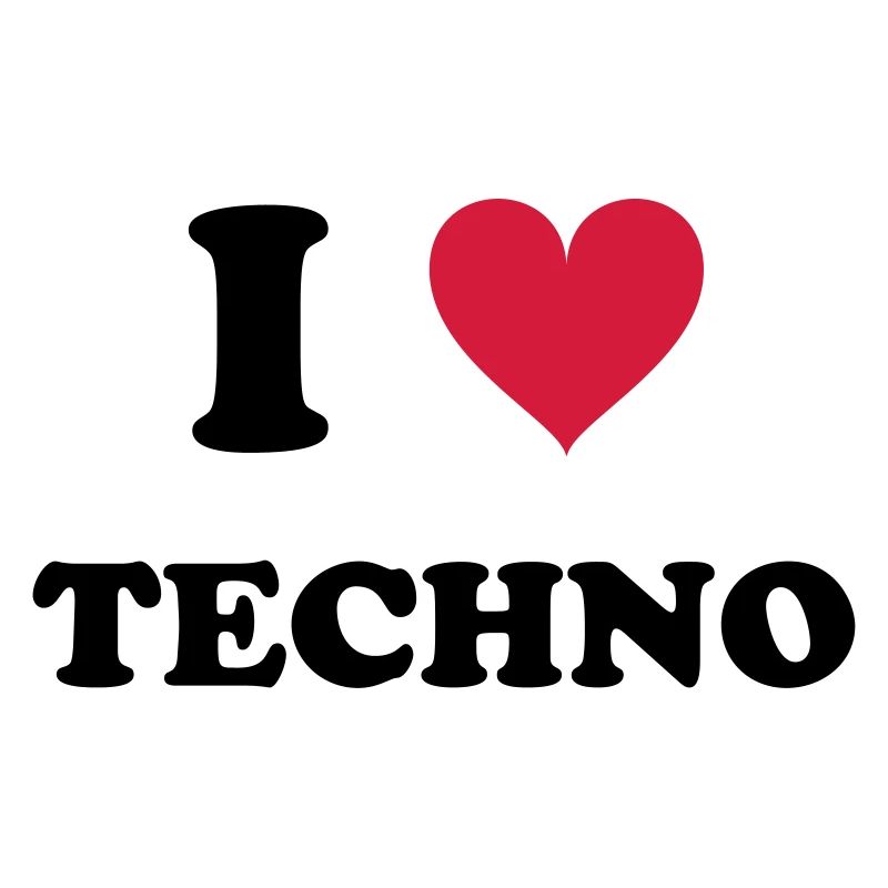 I LOVE TECHNO