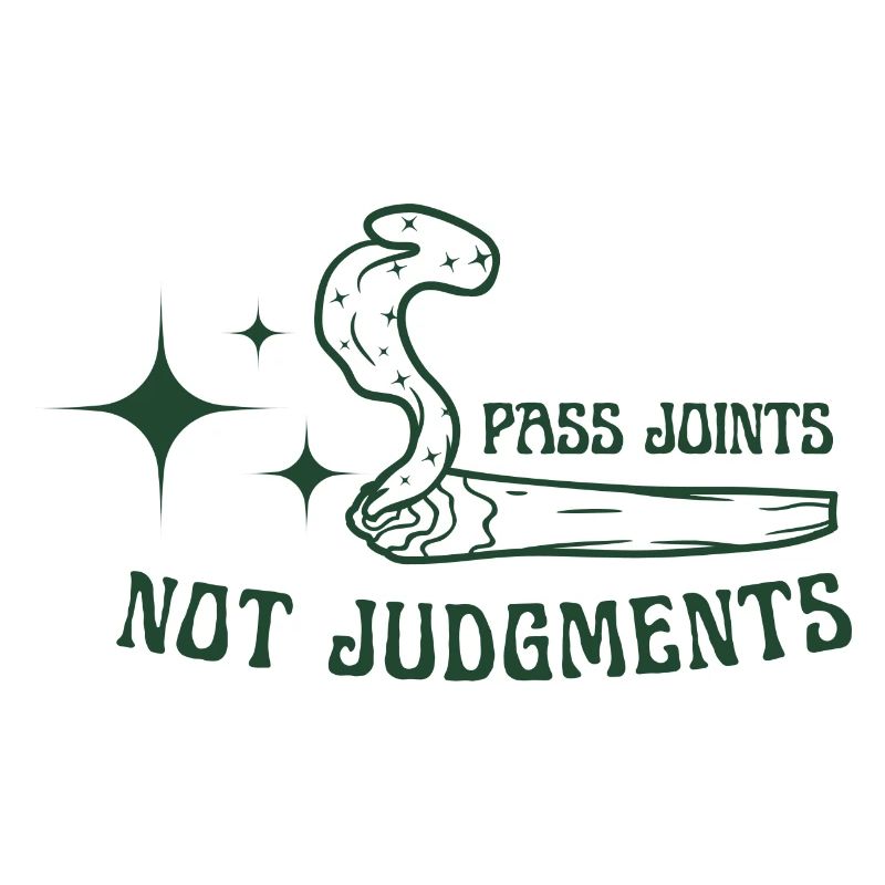 Pass Joints Not Judgement