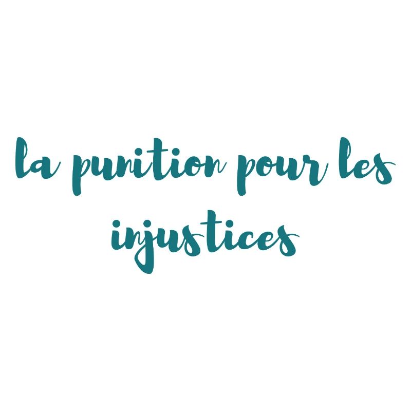 la punition pour les injustices.