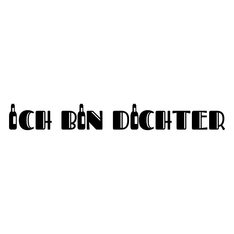Ich bin Dichter Trinkspruch