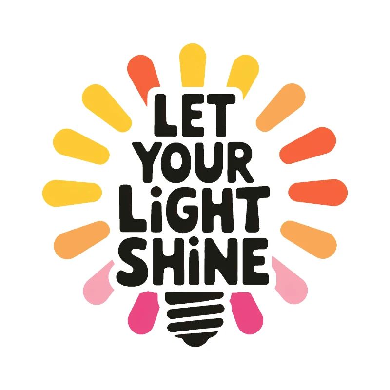 Let Your Light Shine – Glowing Light Bulb
