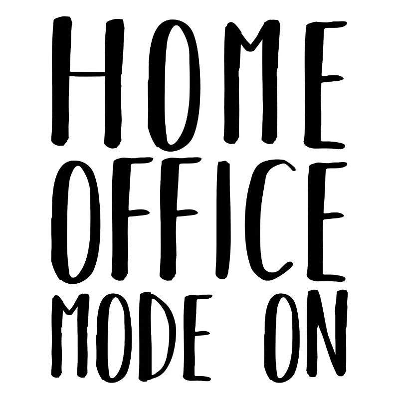 Home Office Mode On Humor Remote Work