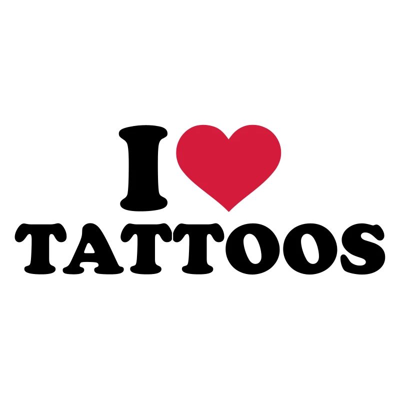 I love Tattoos