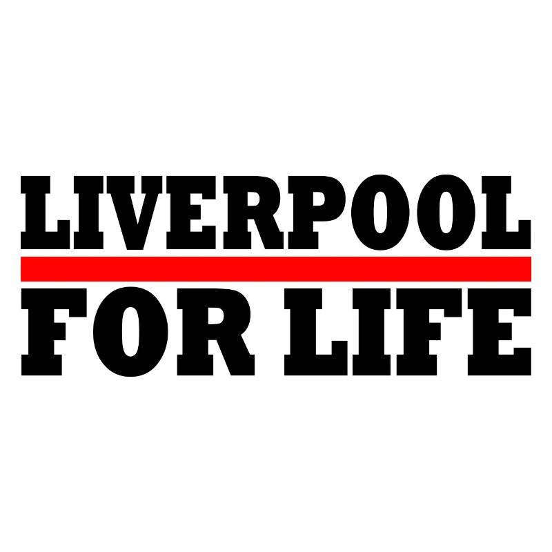 Liverpool for life
