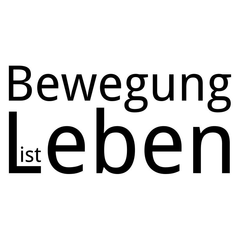 Bewegung ist Leben