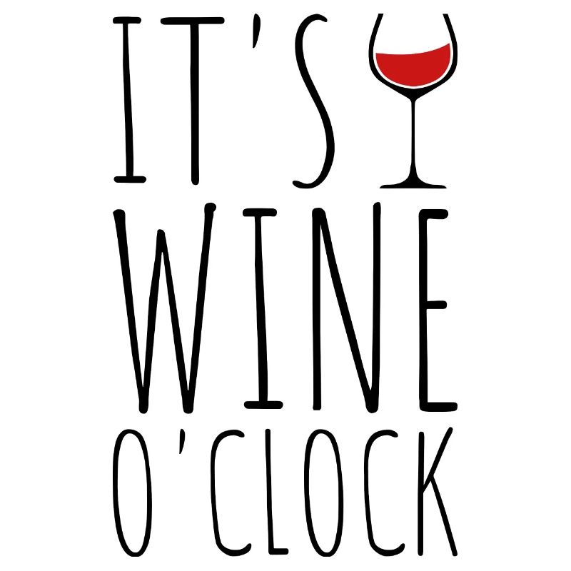 C'est le vin O'clock - Wine Glass Drôle de dire