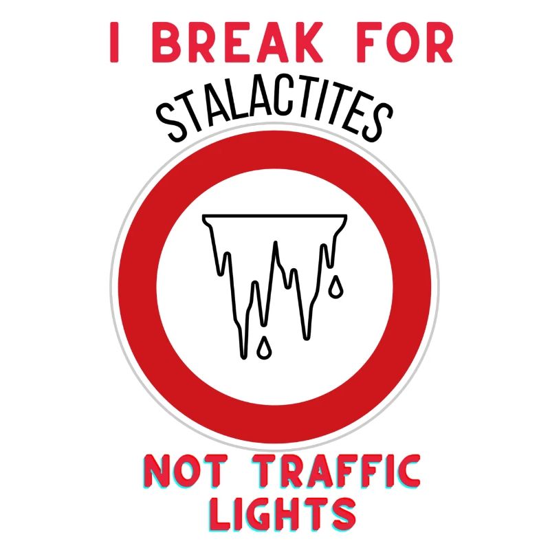 Je m’arrête pour les stalactites, pas pour les feux de circulation