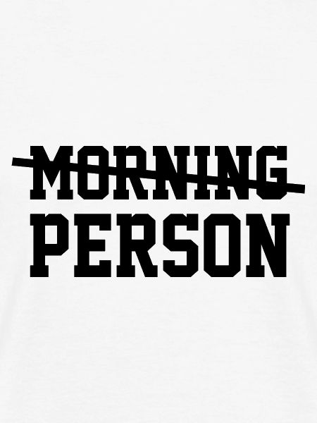 Kein Morgenmensch