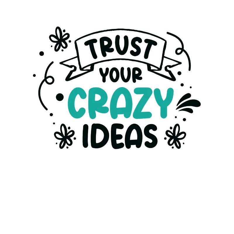 Crazy Ideas Life Quotes Typographie