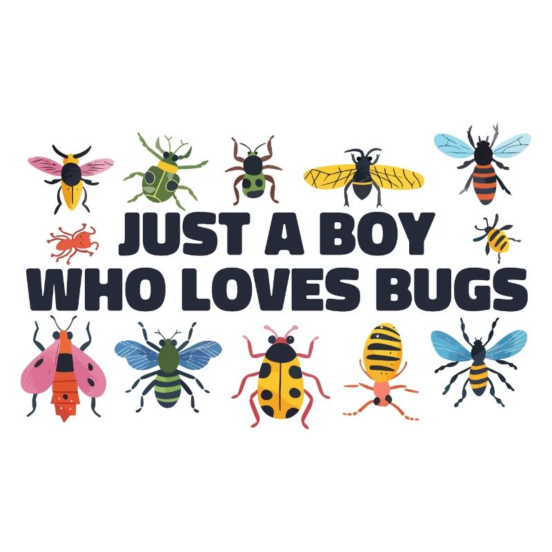 Just A Boy Who Loves Bugs Boys Bug Lover Funny