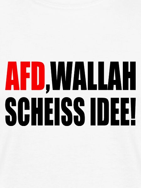 Afd wallah scheiss idee
