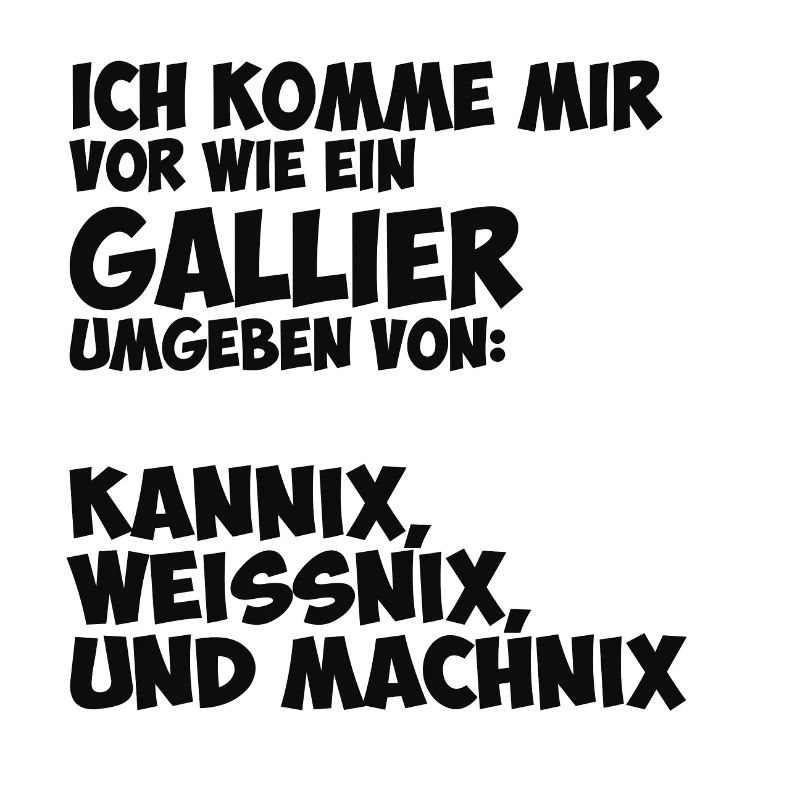 Ich komme mir vor wie ein Gallier