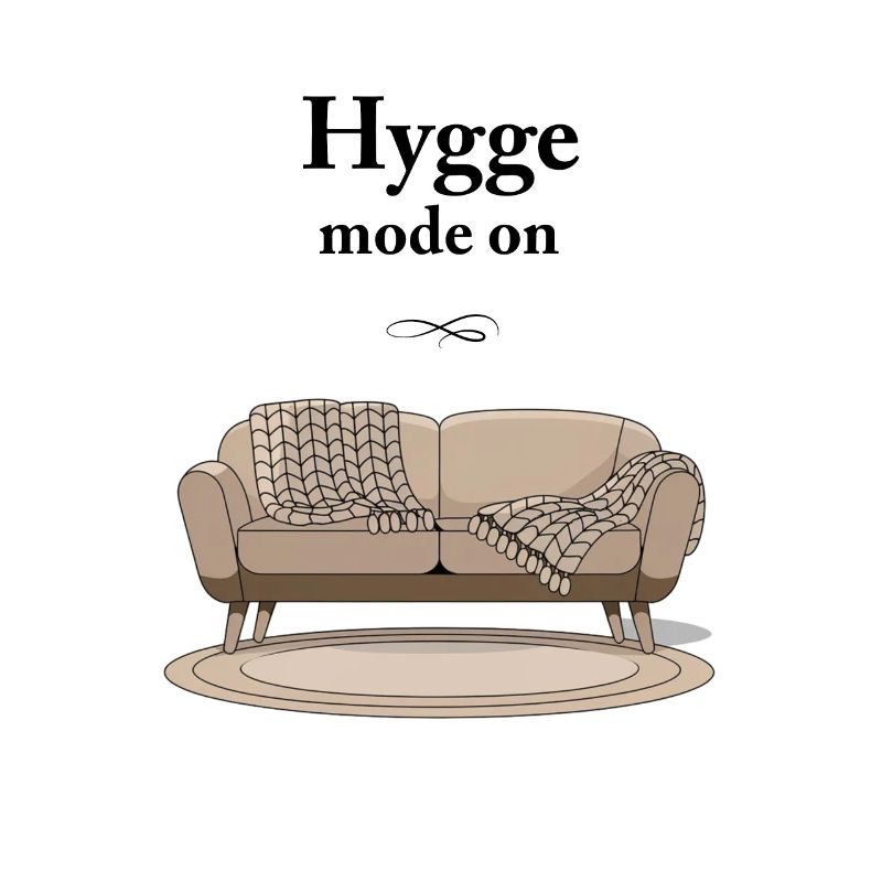 Hygge mode on