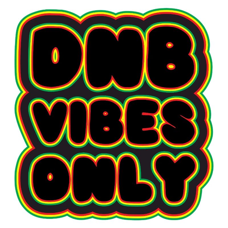 DNB Vibes Only Neon