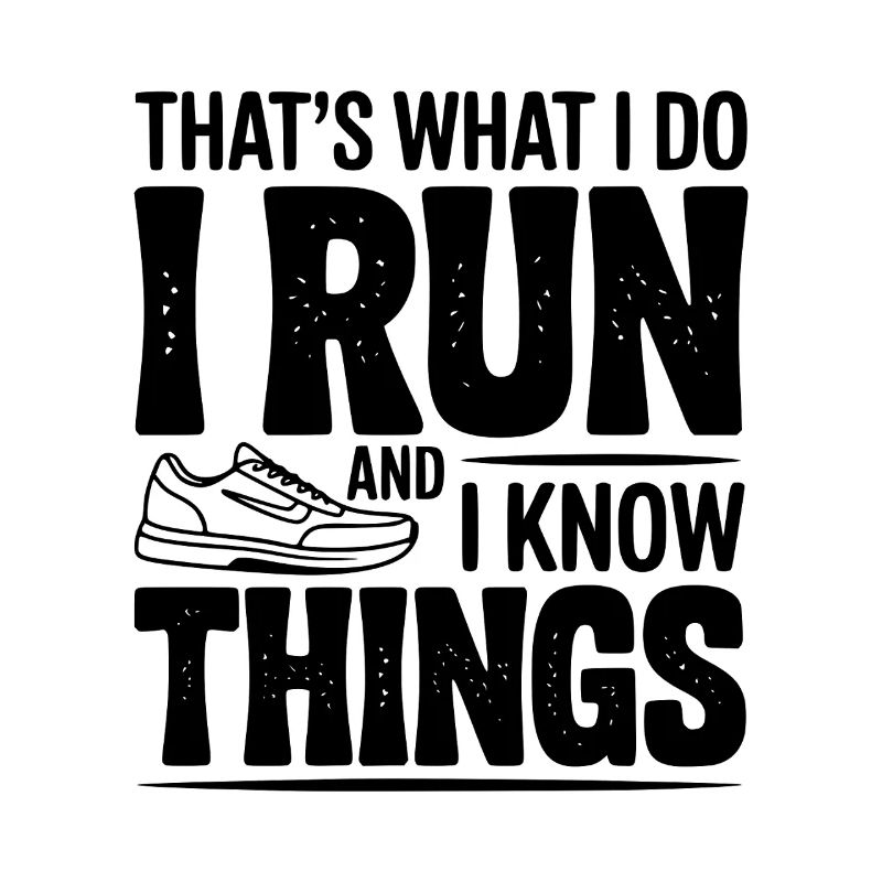 That’s What I Do I Run and I Know Things
