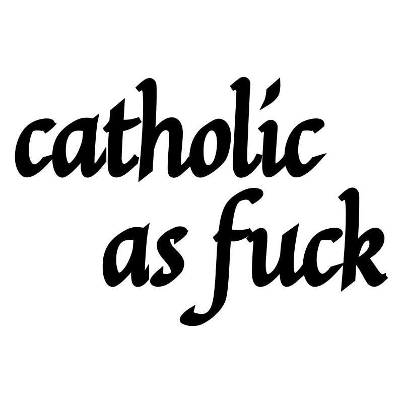 catholique à mort