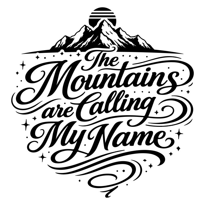 Die Berge Rufen Spruch Mountains
