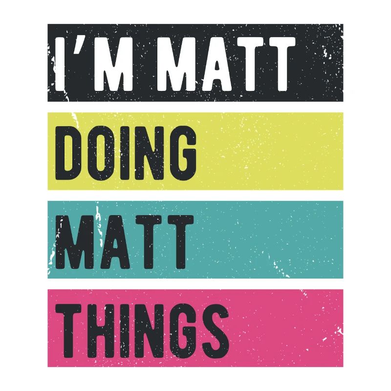 I’m Matt Doing Matt Things Retro Colors