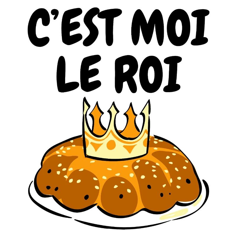 Humour Galette des Rois C'est Moi Le Roi