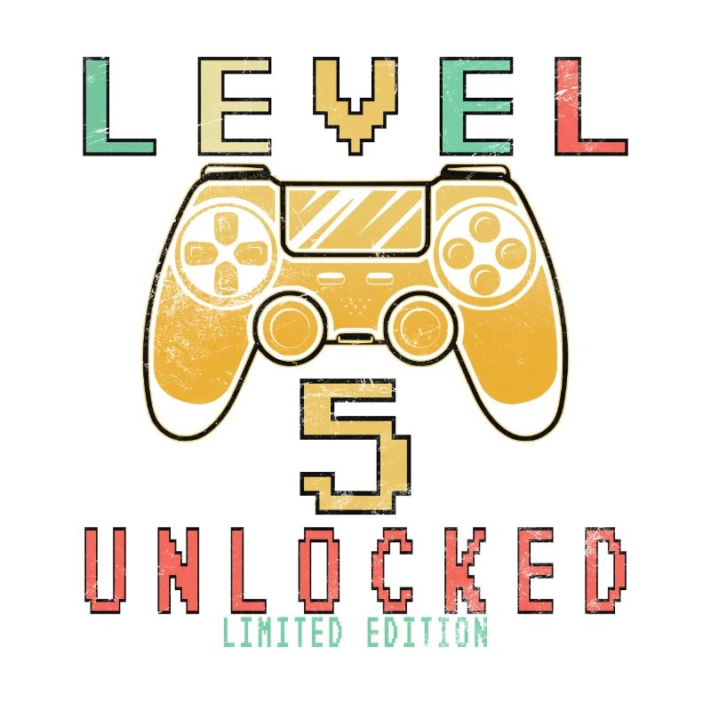 5th birthday. 5 Next Level Unlocked
