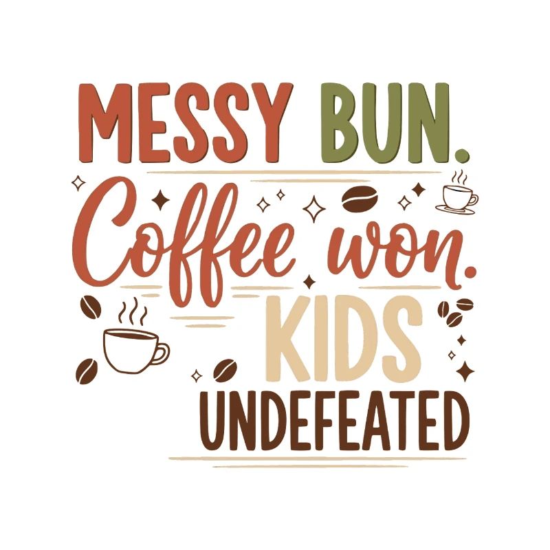 Messy Bun, Coffee Won