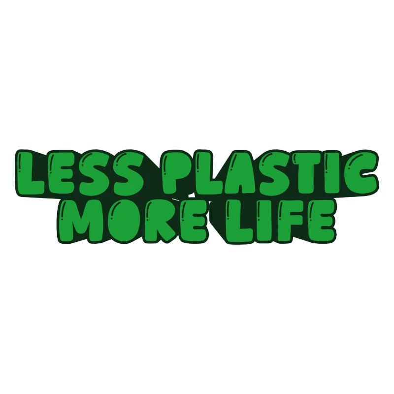 less plastic more life
