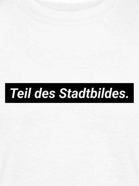 Ich bin Teil des Stadtbildes