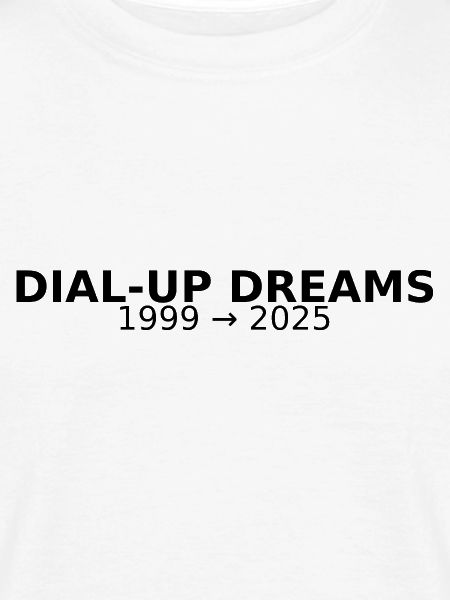 DIAL-UP DREAMS