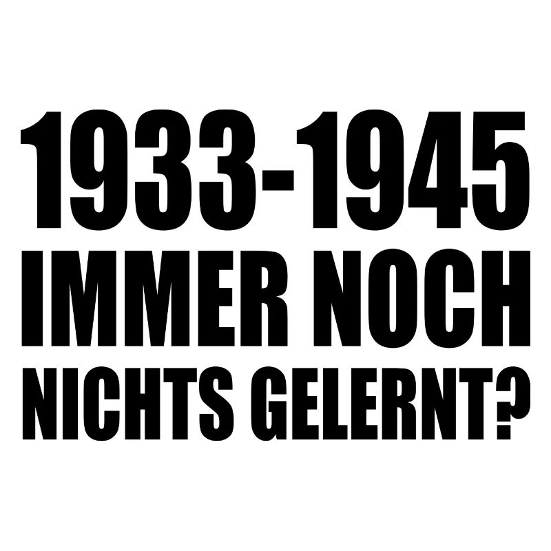 1933 - 1945 still nothing learned