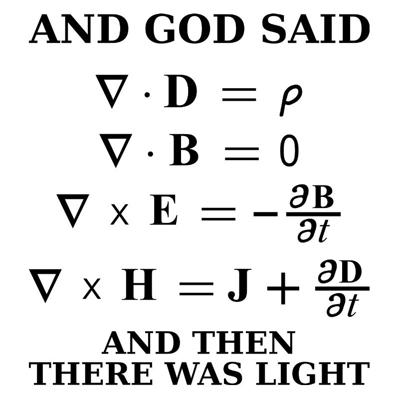 Maxwell equation god said light science