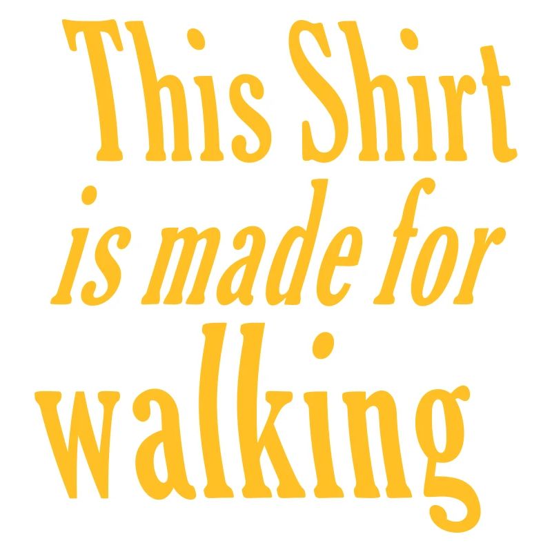 Made for walking