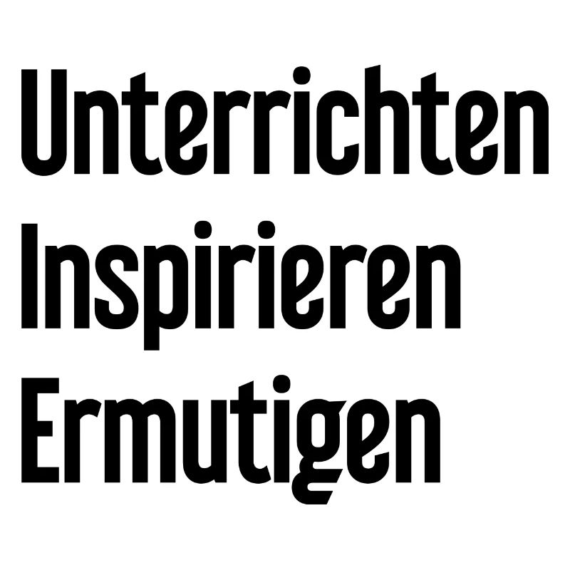 Teaching Inspiring Encouraging