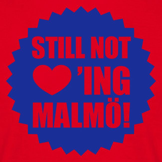 Still not loving Malmo
