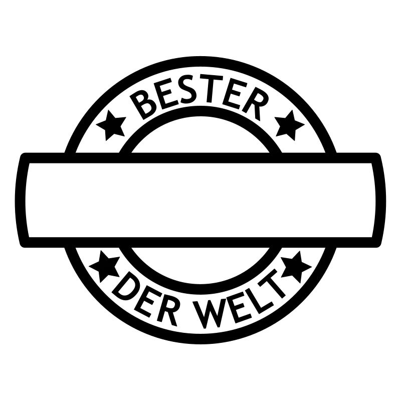 Stempel Beste ... Der Welt - Text selbst schreiben