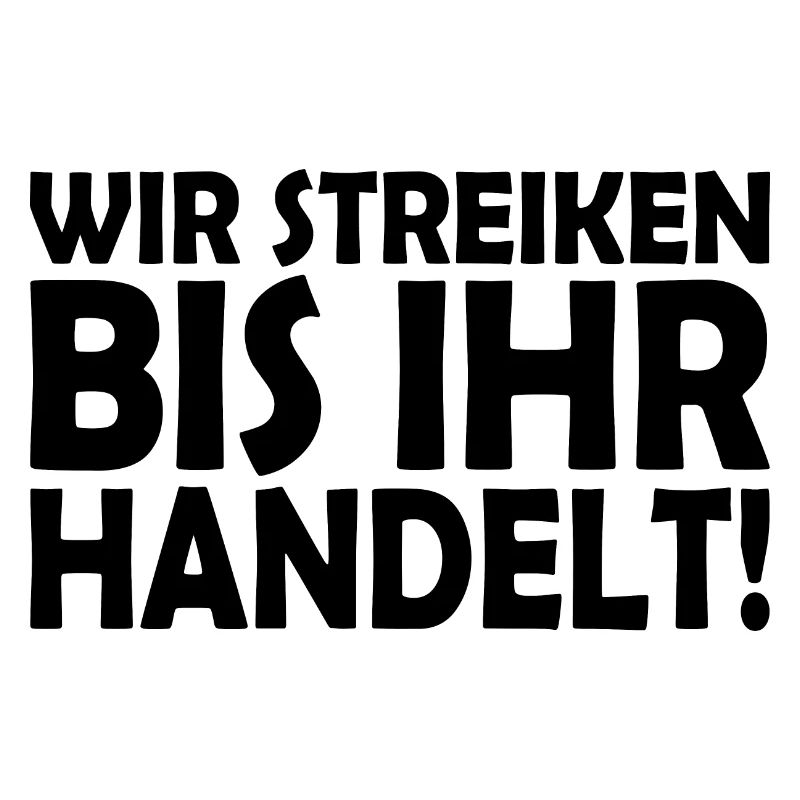 We strike until you act